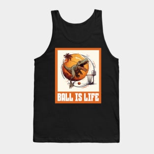 Dinosaur Playing Basketball Ball Is Life Funny Tank Top